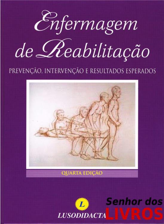 Enfermagem de Reabilitação 4ª ed - Shirley , P. Hoeman