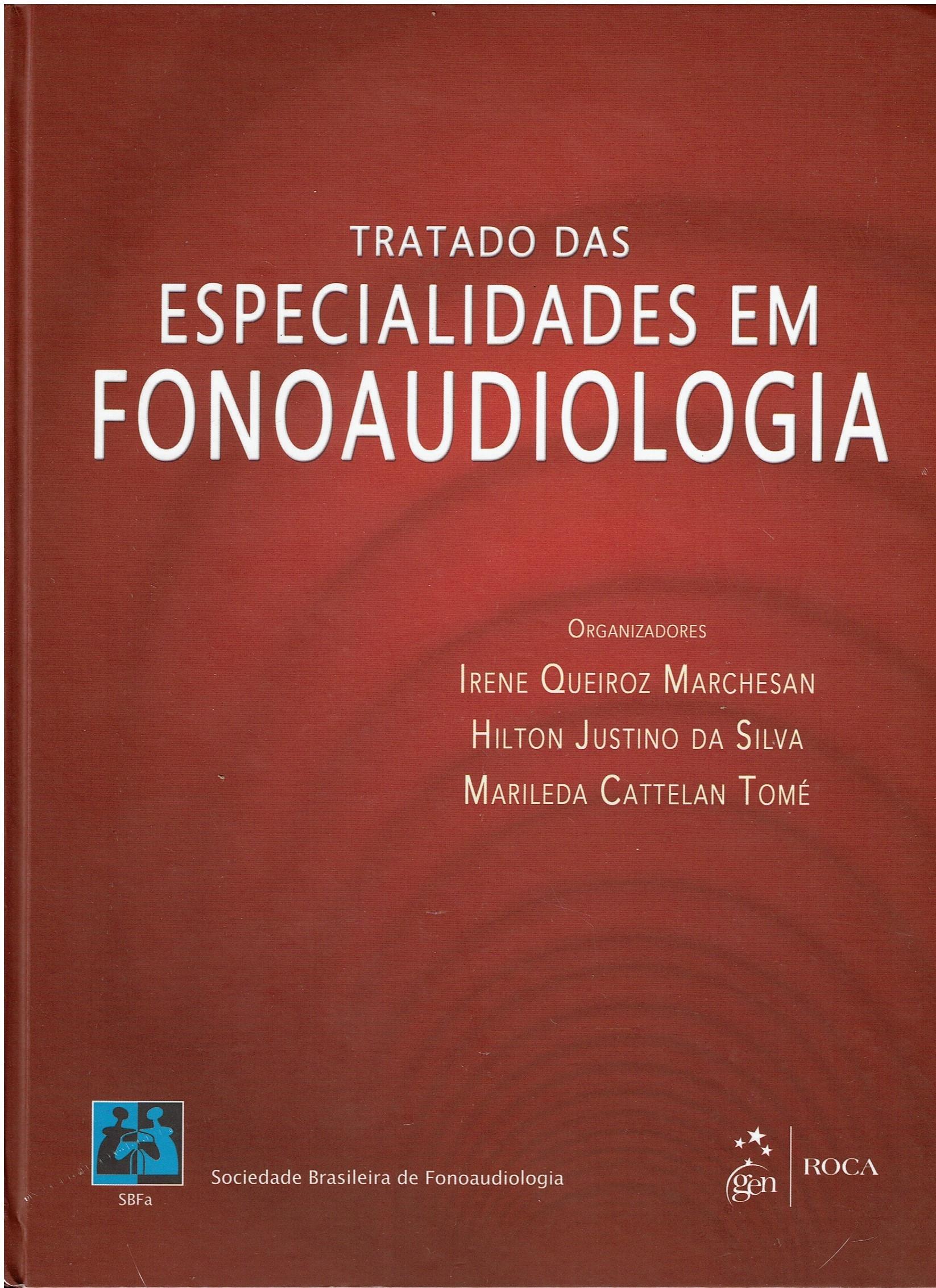 Tratado das ESPECIALIDADES EM FONOAUDIOLOGIA