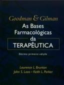 As Bases Farmacológicas da Terapêutica - Goodman & Gilman