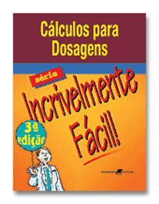 Calculo para dosagens - Série incrivelmente fácil