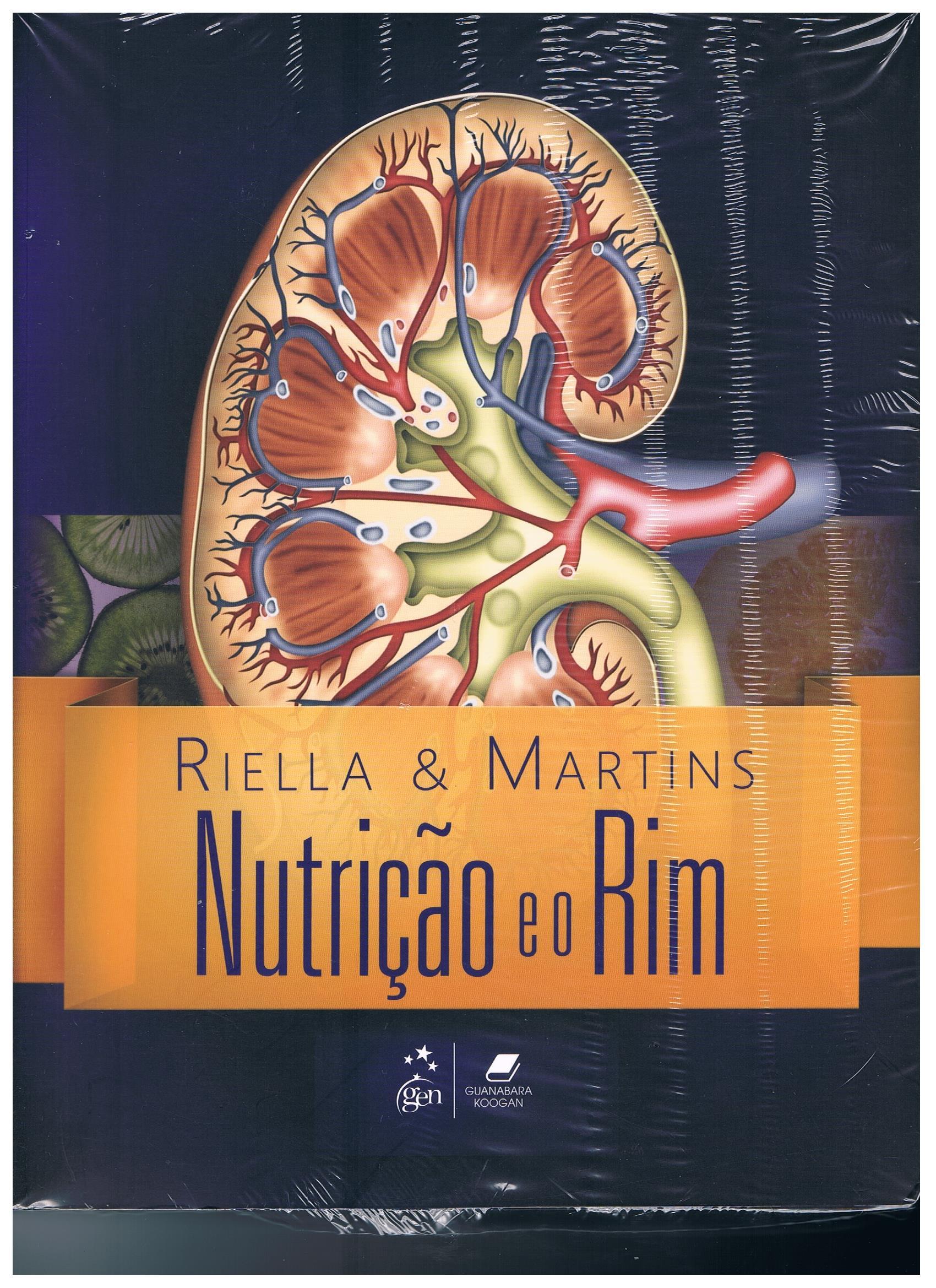 Riella & Martins NUTRIÇÃO E O RIM 2ªed