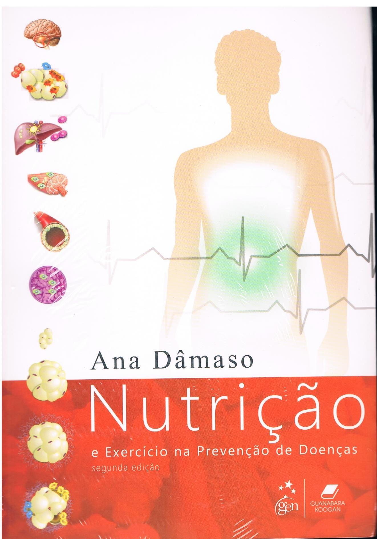 Ana Dâmaso NUTRIÇÃO E EXERCÍCIO NA PREVENÇÃO DE DOENÇAS