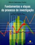 FUNDAMENTOS E ETAPAS DO PROCESSO DE INVESTIGAÇÃO