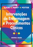 INTERVENÇÕES DE ENFERMAGEM E PROCEDIMENTOS CLÍNICOS