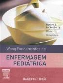 FUNDAMENTOS DE ENFERMAGEM PEDIÁTRICA - WONG (7ª ed.)