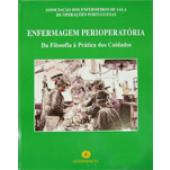 ENFERMAGEM PERIOPERATÓRIA - Da filosofia à prática dos cuidados -AESOP