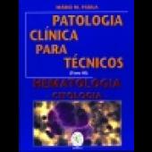 PATOLOGIA CLÍNICA PARA TÉCNICOS - Hematologia-Citologia 