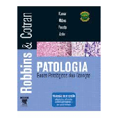 PATOLOGIA - BASES PATOLÓGICAS DAS DOENÇAS - ROBBINS & COTRAN -  (8ª edição 2010)