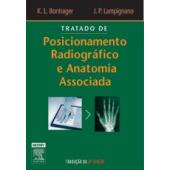 TRATADO DE POSICIONAMENTO RADIOGRÁFICO E ANATOMIA ASSOCIADA