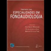 Tratado das ESPECIALIDADES EM FONOAUDIOLOGIA