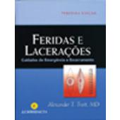 FERIDAS E LACERAÇÕES - Cuidados de Emergências e Encerramento