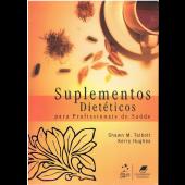 Suplementos Dietéticos - Para profissionais de saúde 2ªed