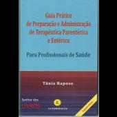 Guia Prático de Preparação e Administração de Terapeutica Parentérica e Entéria