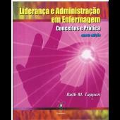 Liderança e administração em enfermagem - Conceitos e prática