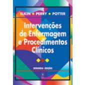 INTERVENÇÕES DE ENFERMAGEM E PROCEDIMENTOS CLÍNICOS